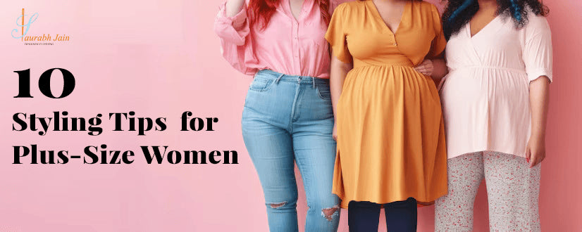 Styling tips for plus size women